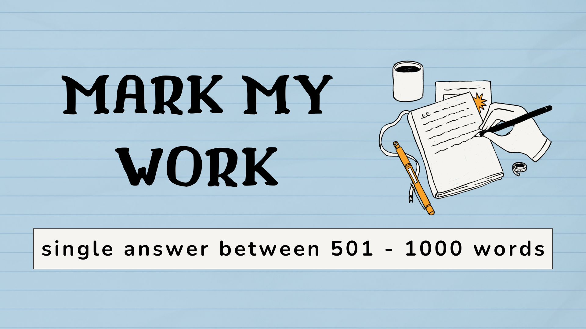 Product image for Mark My Work - 500-1000 Words